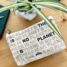 Load image into Gallery viewer, Linen Electronics Accessory Bag- There is No Planet B